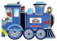 Landers, Ace I Am a Train  (shaped board book) 