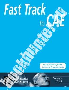 Susan Morris / Alan Stanton Fast Track to CAE Teacher's Book 