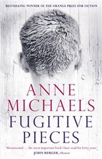 Anne, Michaels Fugitive Pieces 