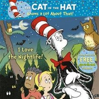 Rabe, Tish The Cat in the Hat Knows a Lot About That!: I Love the Nightlife 