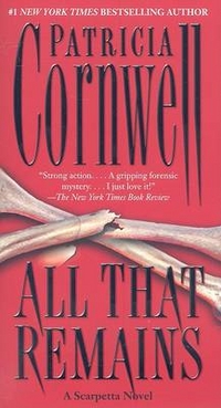 Patricia, Cornwell All That Remains 