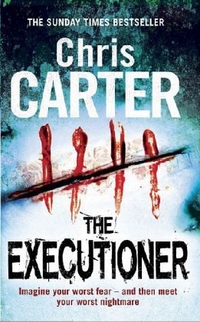 Carter, Chris Executioner  (Sunday Times bestseller) 