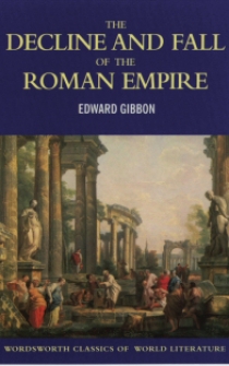 E., Gibbon The Decline and Fall of the Roman Empire 