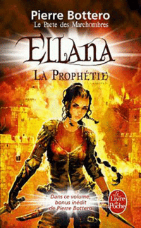 Pierre, Bottero Pacte des Marchombres 3: Ellana, la prophetie 