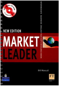 David Cotton, David Falvey, John Rogers, Iwona Dubicka, , Lewis Lansford, Margaret O'Keeffe New Market Leader Intermediate Teacher's Resourse Book with Test Master CD-ROM 