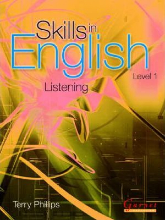 Terry, Phillips Skills in English: Listening Level 1. Course Book 