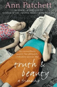 Ann, Patchett Truth and Beauty (NY Times bestseller) 