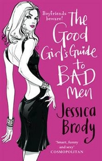 Jessica, Brody The Good Girl's Guide to Bad Men 
