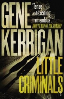 Kerrigan, Gene Little Criminals 