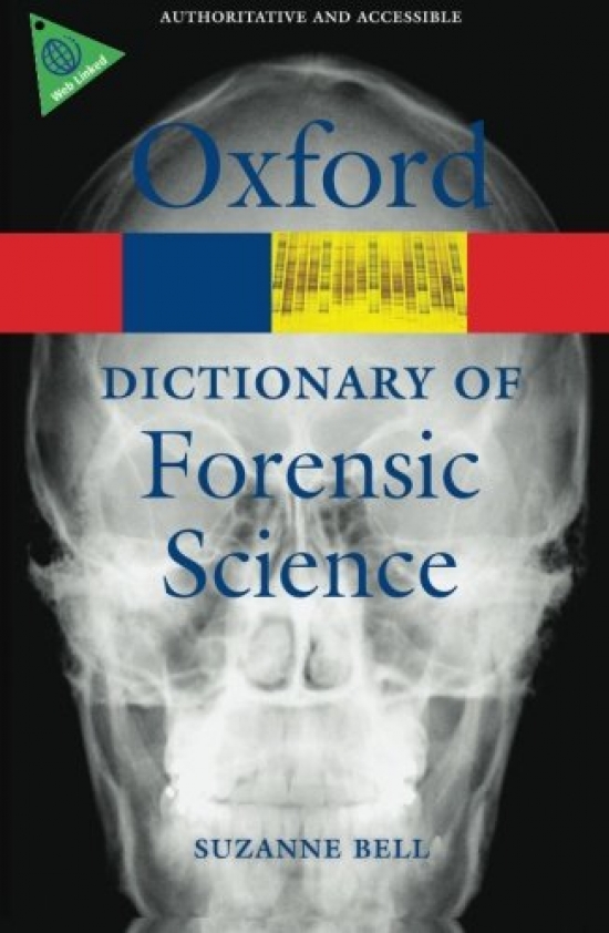 Suzanne, Bell A Dictionary of Forensic Science 