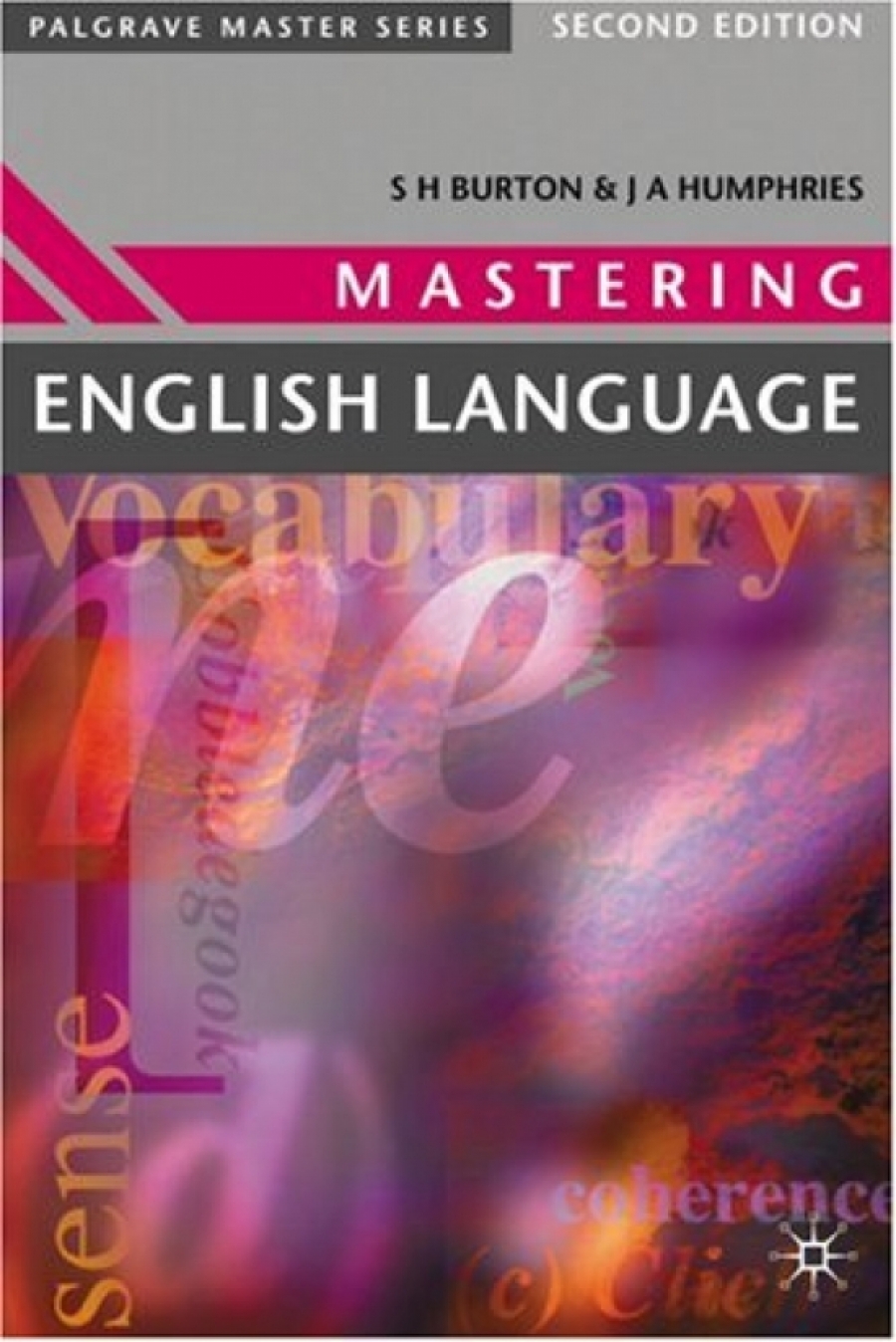 Burton S.; Humphries J. Mastering English Language 2Ed 