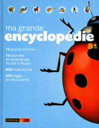 Farndon John Ma grande encyclopedie. 5 ans + 