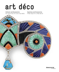 Cornelie Holzach Art Deco Jewellery and Accessories: A New Style for a New World (English, German) 