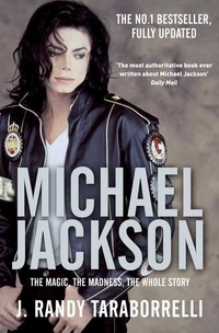 Taraborrelli, Randy Michael Jackson: The Magic, The Madness, The Whole Story 