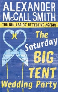 McCall Smith Alexander The Saturday Big Tent Wedding Party 