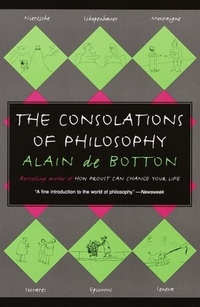 Alain, de Botton Consolations of Philosophy (TPB) 
