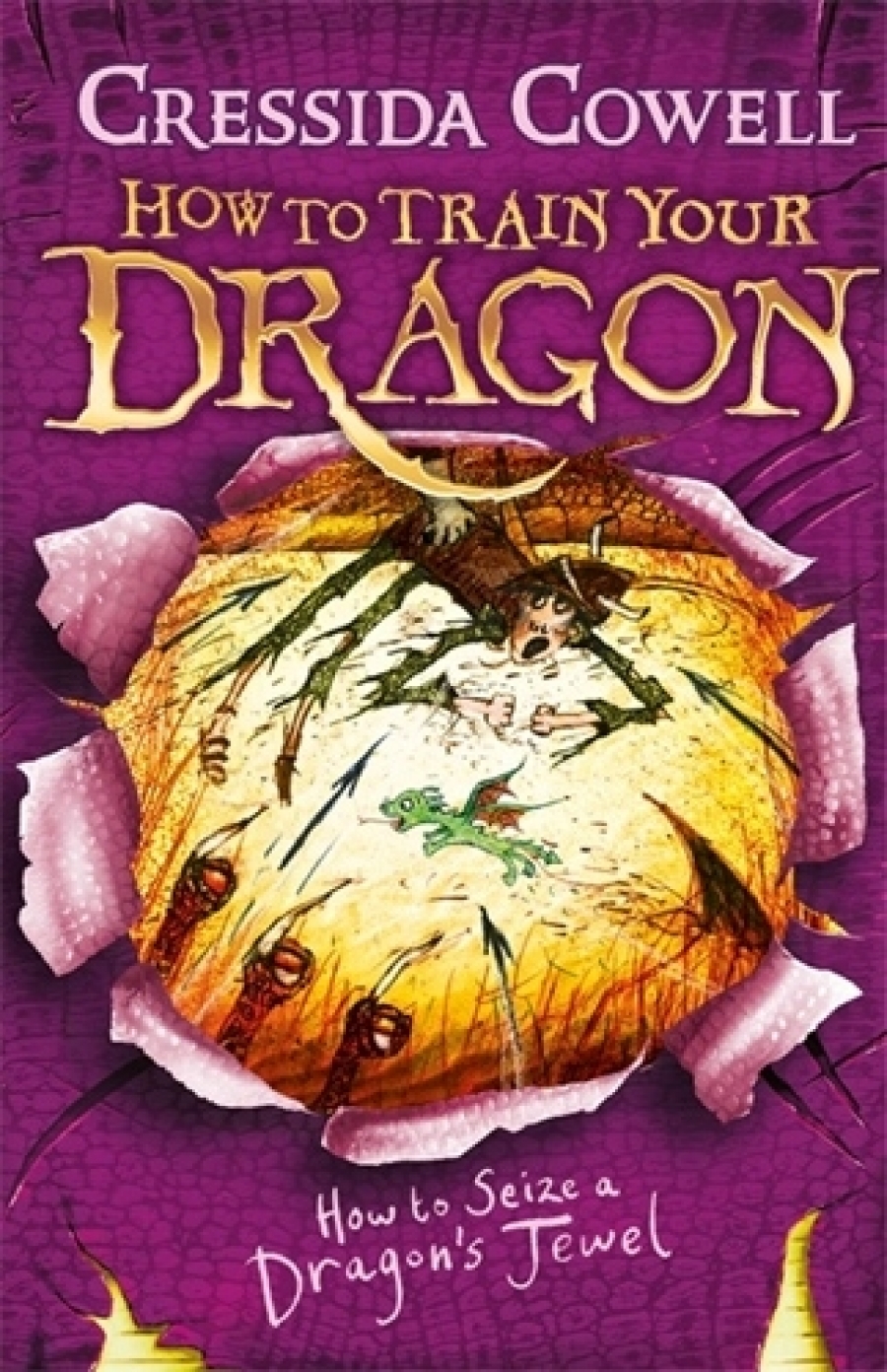 Cowell, Cressida How to Train Your Dragon: How to Seize a Dragon's Jewel 