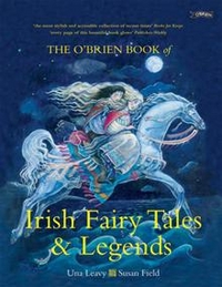 U, Leavy The O'Brien Book of Irish Fairy Tales and Legends 