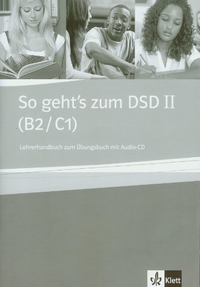 Brewinska E. So geht's zum DSD II (B2/ C1) Lehrerhandbuch zum Ubungsbuch + CD 