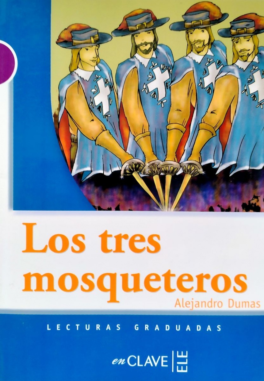 Alejandro Dumas Los tres mosqueteros 