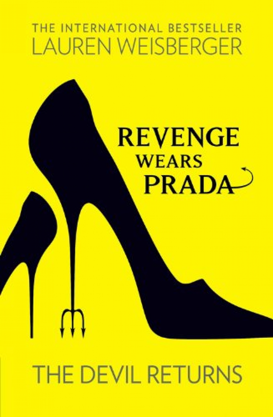 Weisberger Lauren Revenge Wears Prada. The Devil Returns 
