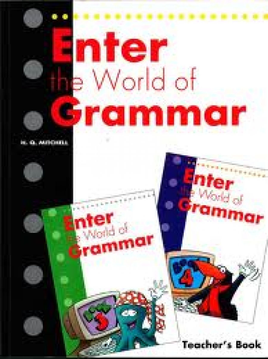 H.Q. Mitchell Enter the World of Grammar 3 and 4 Teachers Book 