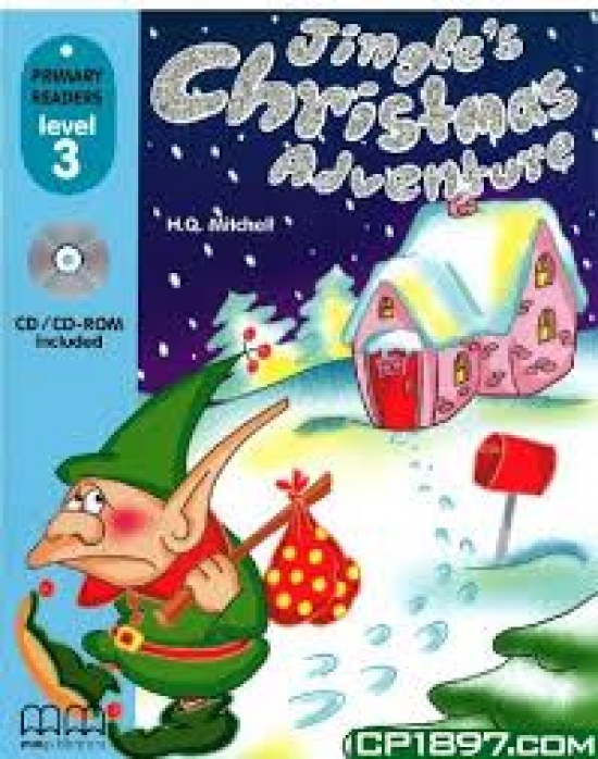 Mitchel H. Q. Primary Reader Level 3 Jingles Christmas Adventure, With Audio CD 