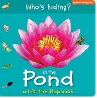 Whos Hiding in Pond (board book) 