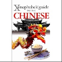 Xenophobe's guide to the chinese 