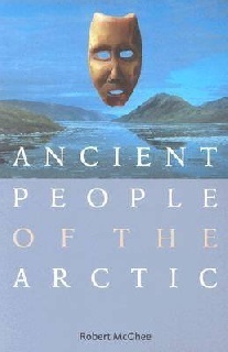 McGhee, Robert (Author) Ancient People of the Arctic 