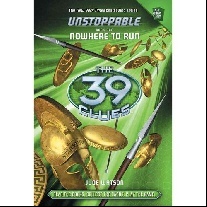 Jude Watson The 39 Clues: Unstoppable: Nowhere to Run 