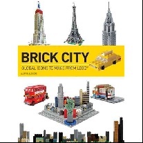 Elsmore Warren Brick City: Global Icons to Make from Lego 