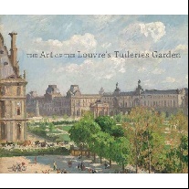Fonkenell Gauillaume, Fonkenell Guillaume The Art of the Louvre's Tuileries Garden 
