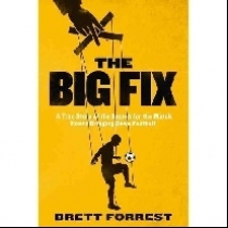 Brett Forrest The Big Fix 