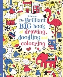 Brilliant Big Book of Drawing, Doodling and Colouring 