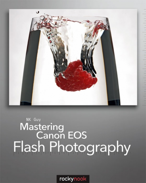 NK Guy Mastering Canon EOS Flash Photography 
