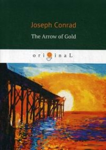 Conrad J. The Arrow of Gold 