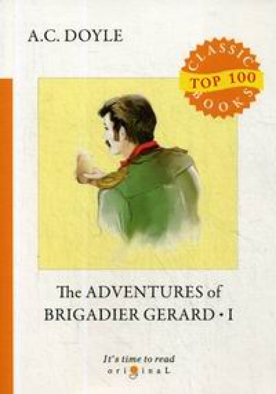 Conan Doyle A. The Adventures of Brigadier Gerard 