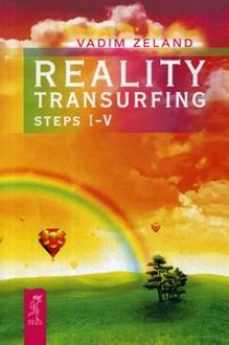 Zeland V. Reality transurfing. Steps I-V 