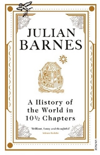 Julian B. A History of the World in 10 1/2 Chapters 