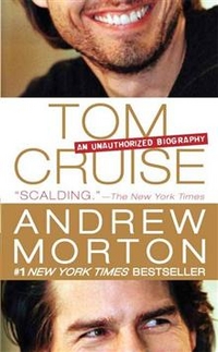 Andrew M. Tom Cruise: An Unauthorized Biography 