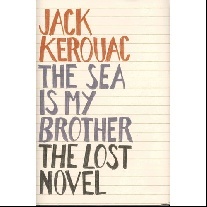 Jack Kerouac The sea is my brother HB 