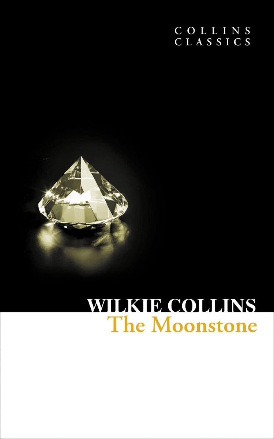Collins, Wilkie The Moonstone 