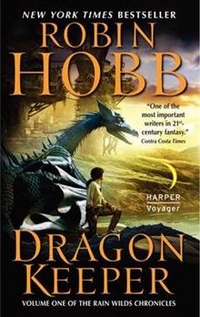 Robin, Hobb Rain Wilds Chronicles 1: Dragon Keeper 