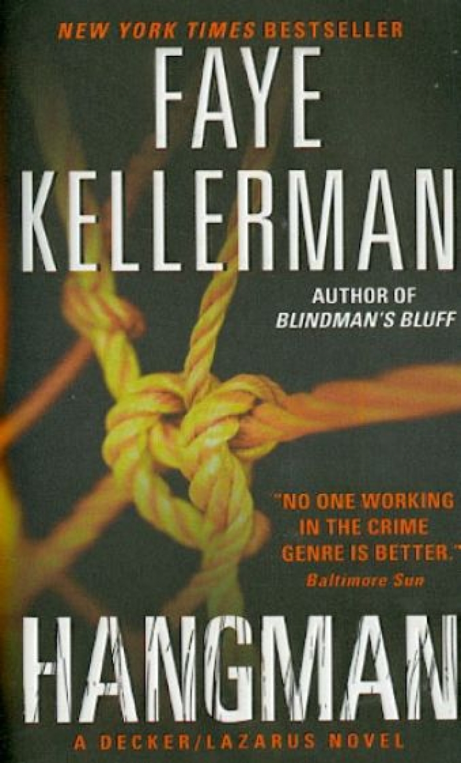 Kellerman, Faye Hangman  (NY Times bestseller) 