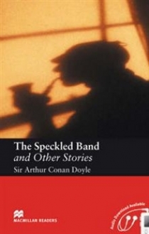 Sir Arthur Conan Doyle, retold by Anne Collins The Speckled Band and Other Stories 