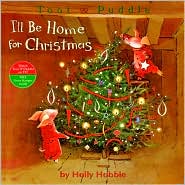Holly, Hobbie Toot & Puddle: I'll Be Home for Christmas (illustr) 