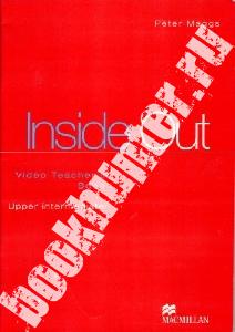 Maggs Peter Inside Out Upper-Intermediate Video Teacher's Book 