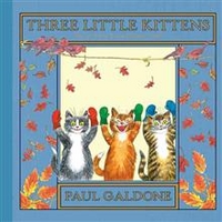 Paul, Galdone Folk Tale Classics: Three Little Kittens  (HB) 