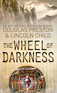 Preston, Lincoln, Douglas; Child The Wheel of Darkness 
